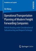 Operational Transportation Planning of Modern Freight Forwarding Companies