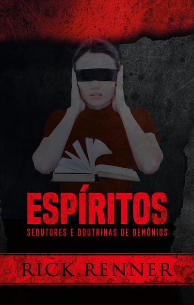 Espíritos Sedutores e Doutrinas de Demônios