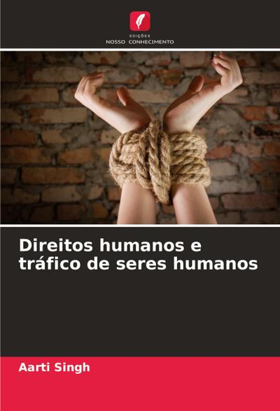 Direitos humanos e tráfico de seres humanos