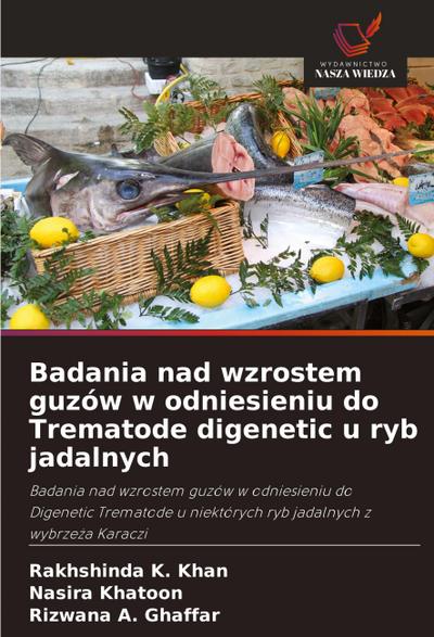 Badania nad wzrostem guzów w odniesieniu do Trematode digenetic u ryb jadalnych