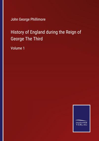 History of England during the Reign of George The Third