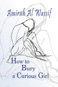 How to Bury a Curious Child