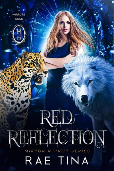 Red Reflection (Mirror Mirror Series, #1)
