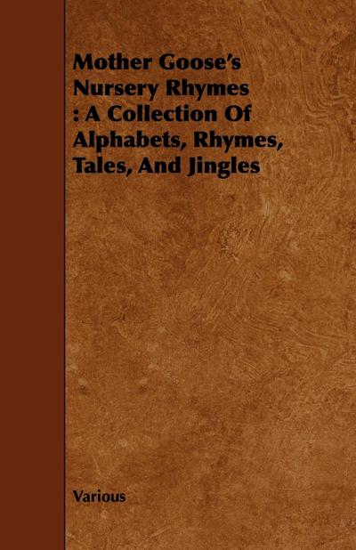 Mother Goose’s Nursery Rhymes