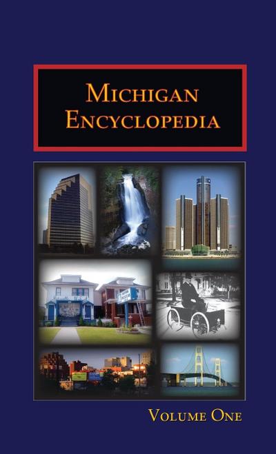 Michigan Encyclopedia (Volume 1)
