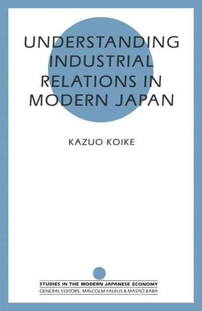 Understanding Industrial Relations in Modern Japan