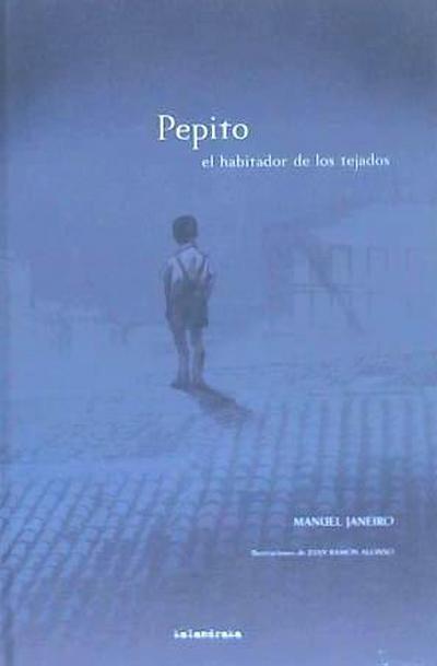 Pepito, el habitador de los tejados