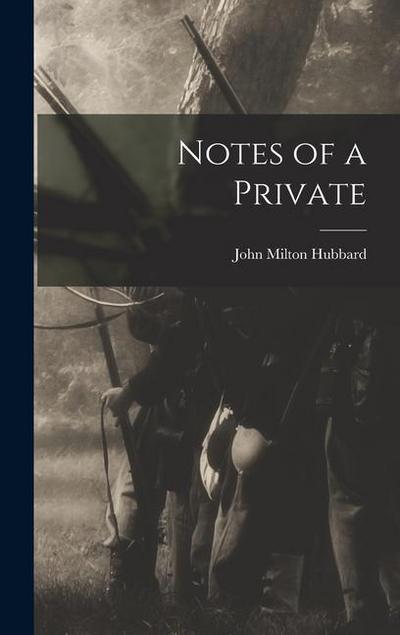 Notes of a Private