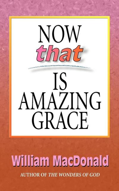 Now that Is Amazing Grace