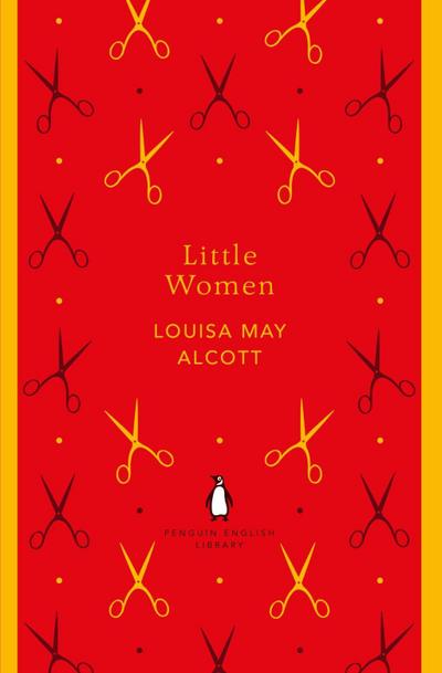 Little Women: Louisa May Alcott (The Penguin English Library)