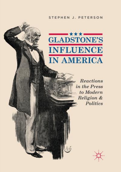 Gladstone’s Influence in America