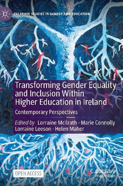 Transforming Gender Equality and Inclusion Within Higher Education in Ireland