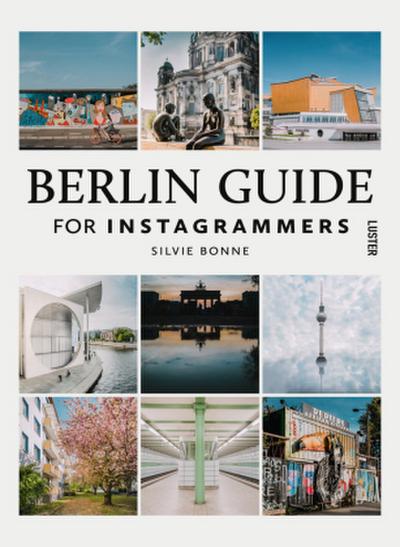 Berlin Guide For Instagrammers