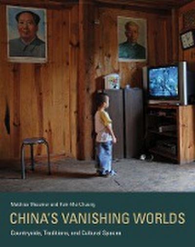 China’s Vanishing Worlds