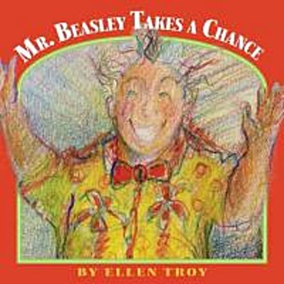 Troy, E: MR BEASLEY TAKES A CHANCE
