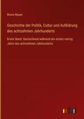 Geschichte der Politik, Cultur und Aufklärung des 