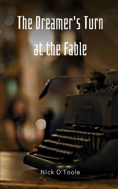 The Dreamer’s Turn at the Fable