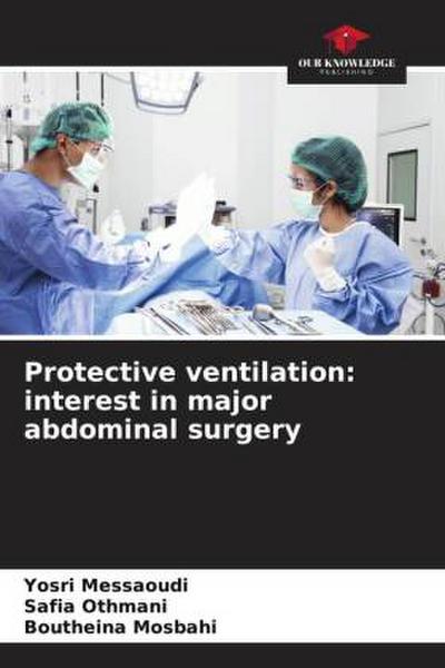Protective ventilation: interest in major abdominal surgery