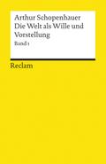 Die Welt als Wille und Vorstellung I