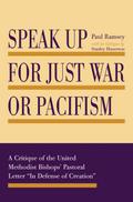 Speak Up for Just War or Pacifism