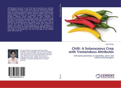 Chilli: A Solanaceous Crop with Tremendous Attributes