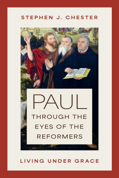 Paul Through the Eyes of the Reformers