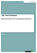 Barriers for Women in Leadership Positions