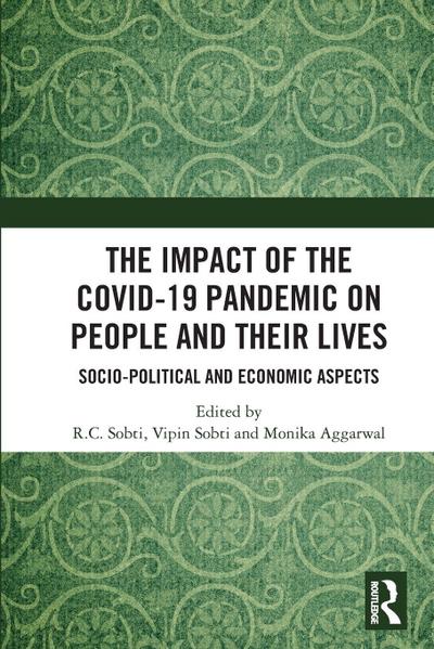 The Impact of the Covid-19 Pandemic on People and their Lives