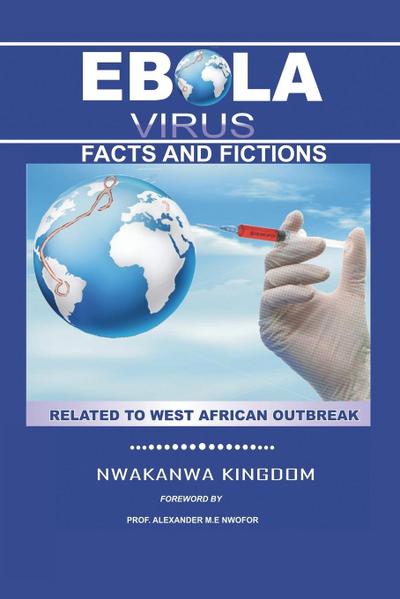 Ebola Virus Facts and Fictions