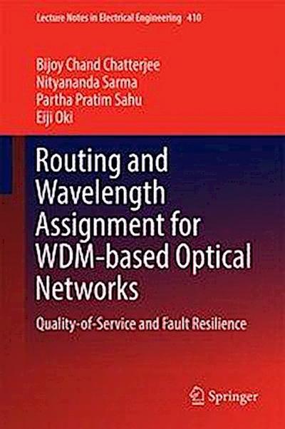 Routing and Wavelength Assignment for WDM-based Optical Networks