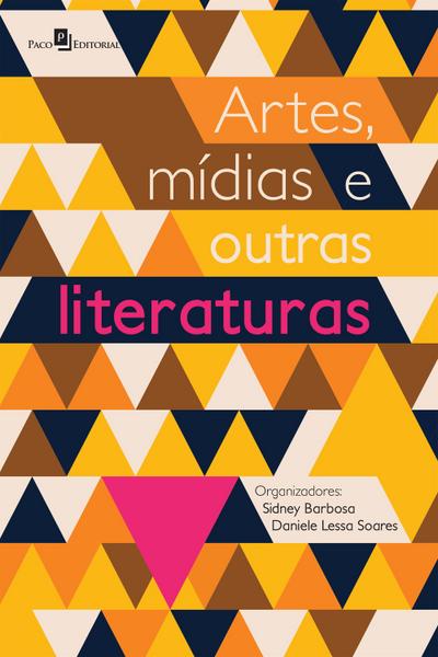 Artes, mídias e outras literaturas