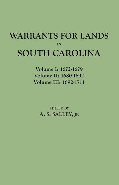 Warrants for Lands in South Carolina. Volumes I, II, III