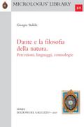 Dante e la filosofia della natura. Percezioni, linguaggi, cosmologie