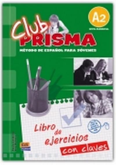 Club PRISMA Club Prisma A2 - L. ejercicios + Claves