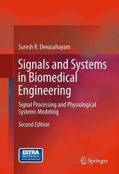 Signals and Systems in Biomedical Engineering