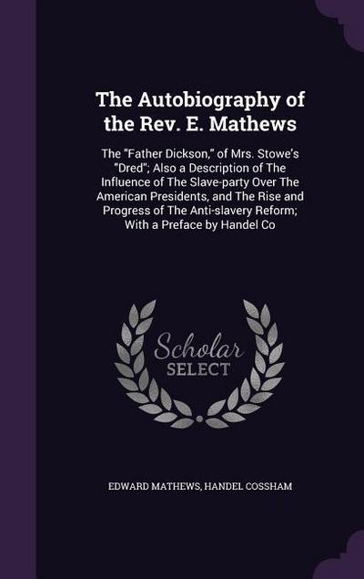 The Autobiography of the Rev. E. Mathews
