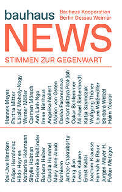 Bauhaus News - Stimmen zur Gegenwart/Contemporary remarks