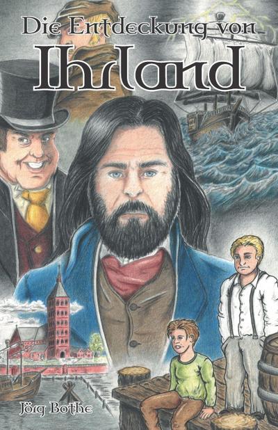 Die Entdeckung von Ihrland - Ein Abenteuerroman