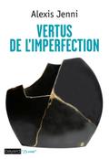 Vertus de l’imperfection