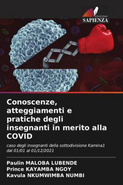 Conoscenze, atteggiamenti e pratiche degli insegnanti in merito alla COVID