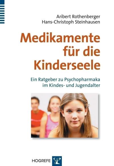 Rothenberger, A: Medikamente für die Kinderseele