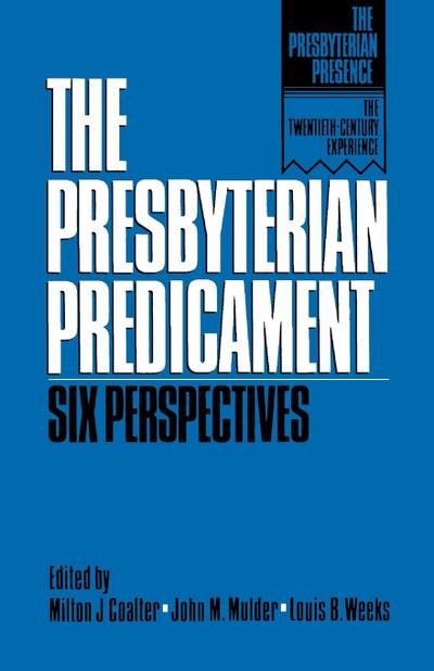 The Presbyterian Predicament