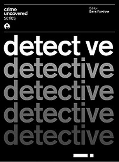 Crime Uncovered: Detective