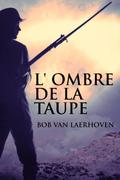 L’ Ombre de la Taupe
