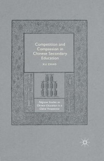 Competition and Compassion in Chinese Secondary Education
