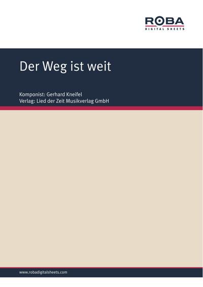 Der Weg ist weit
