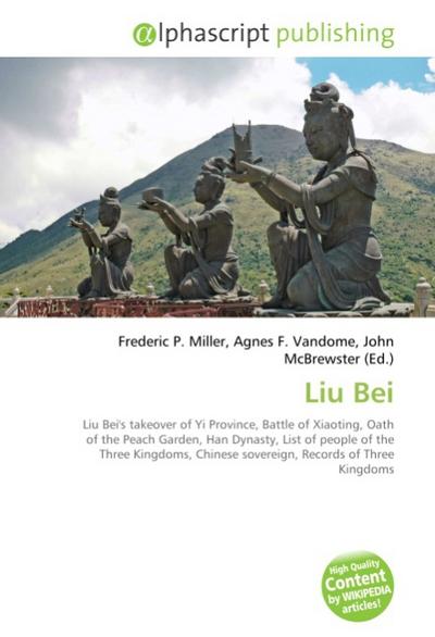 Liu Bei - Frederic P. Miller