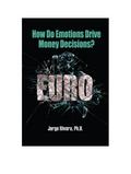 How Do Emotions Drive Money Decisions?