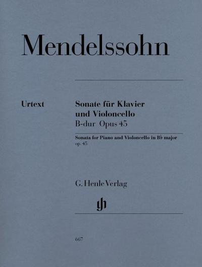 Felix Mendelssohn Bartholdy - Violoncellosonate B-dur op. 45