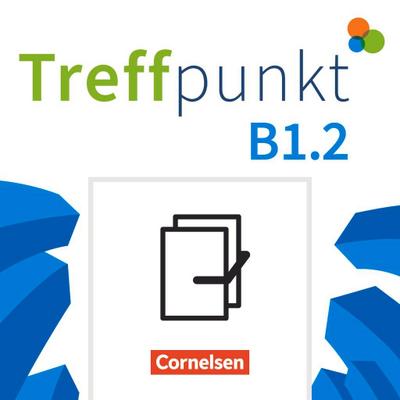 Treffpunkt - Deutsch für die Integration B1: Teilband 2 - Allgemeine Ausgabe - Kursbuch und Übungsbuch - Im Paket
